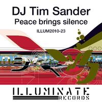 DJ Tim Sander - Peace brings silence