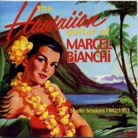 Marcel Bianchi - The Hawaïan guitar of...