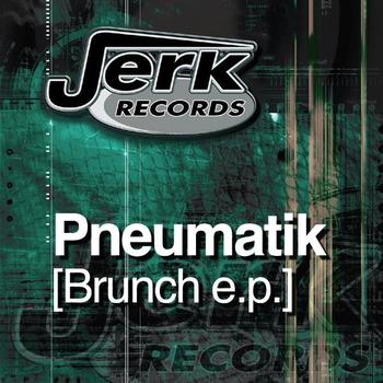 Pneumatik - Brunch