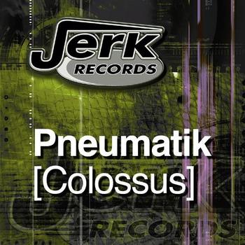 Pneumatik - Colossus