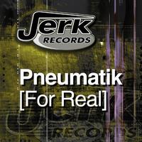 Pneumatik - For Real