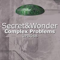 Secret, Wonder - Complex Problems