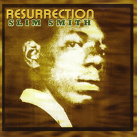 Slim Smith - Resurrection