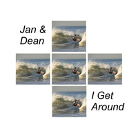 Jan & Dean - I Get Around