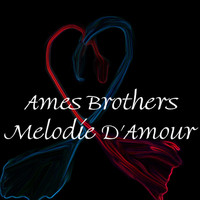 Ames Brothers - Melodie D'Amour