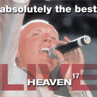 Heaven 17 - Absolutely The Best Live: Heaven 17