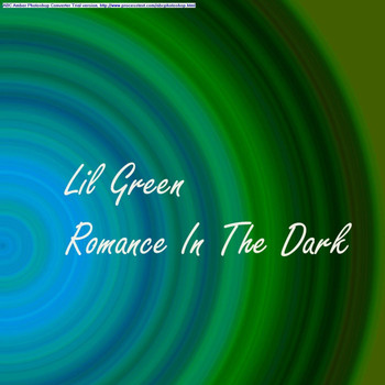 Lil Green - Romance In The Dark