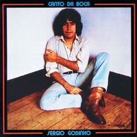 Sérgio Godinho - Canto Da Boca