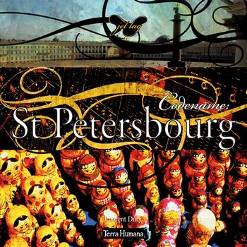 Laurent Dury, Fred Dubois - Jet Lag : Codename Saint Petersburg