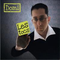 Domi - Les Tocs