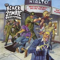 The Black Zombie Procession - Mess With the Best, Die Like the Rest