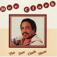 Dee Clark - The Dee Clark show