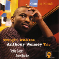 Anthony Wonsey Trio - Blues For Hiroshi