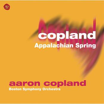 Aaron Copland - Copland: Appalachian Spring