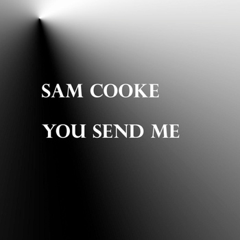 Sam Cooke - You Send Me