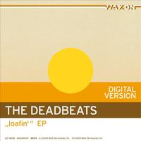 The Deadbeats - loafin' EP