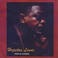 Hopeton Lewis - This Is Gospel