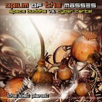 Opium Of The Masses - The Lost Planet