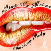 2Kings In Motion - Smoking Body EP