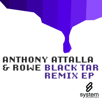 Anthony Attalla - Black Tar Remix EP
