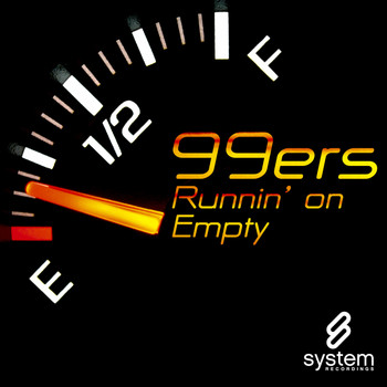 99ers - Runnin' On Empty