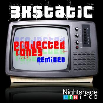 3kStatic - Projected Tones (remixed)
