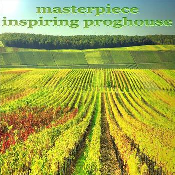 Various Artists - Masterpiece Inspiring Proghouse