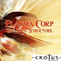 Plasma Corp - The Structure Of Soul