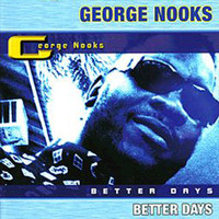 George Nooks - Better Days