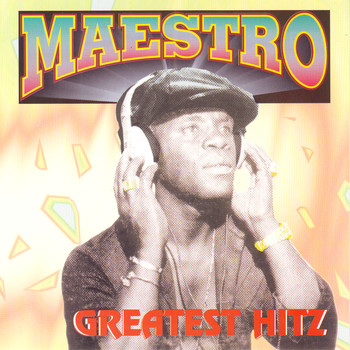 Maestro - Greatest Hitz