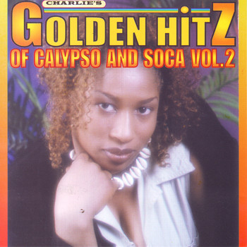 Various Artists - Golden Hitz Of Calypso And Soca Vol.2