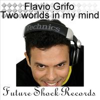 Flavio Grifo - Two worlds in my mind