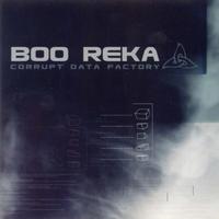 Boo Reka - Corrupt Data Factory