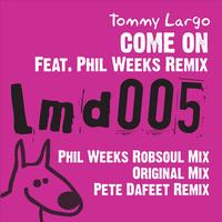 Tommy Largo - Come On