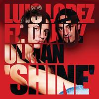 Luis Lopez - Shine (E-Single)