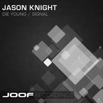 Jason Knight - Die Young / Signal