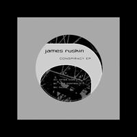James Ruskin - Conspiracy EP