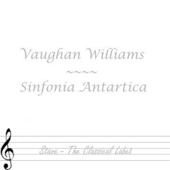 Vaughan Williams - Sinfonia Antartica