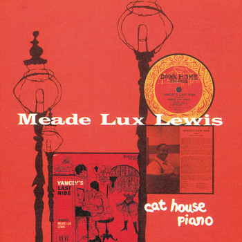 Meade "Lux" Lewis - Cat House Piano