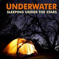 Underwater - Sleeping Under The Stars