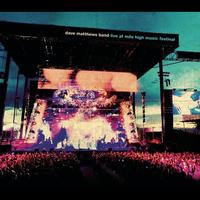 DAVE MATTHEWS BAND - Live At Mile High Music Festival