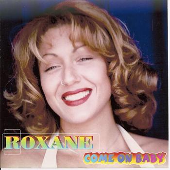 Roxane - Come On Baby (Estended Mix)