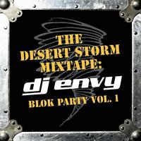 DJ Envy - The Desert Storm Mixtape: DJ Envy Blok Party Vol. 1 (Clean Version)