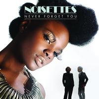 Noisettes - Never Forget You (FP Remix)