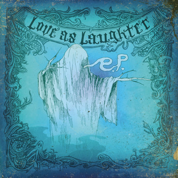 Love As Laughter - Holy - EP