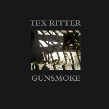 Tex Ritter - Gunsmoke