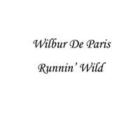Wilbur De Paris - Runnin' Wild