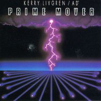 Kerry Livgren - Prime Mover