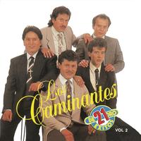 Los Caminantes - 21 Exitos, Vol II