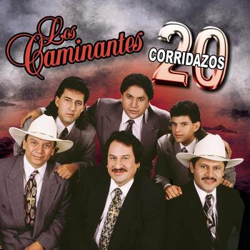 Los Caminantes - 20 Corridazos